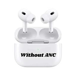 AirPods Pro (Without ANC)
